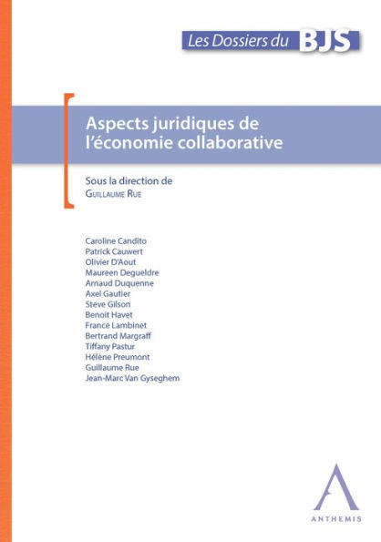 Aspects juridiques de l'économie collaborative: Cadre juridique d'un phénomène sociétal large