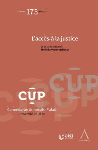Title: L'accès à la justice: CUP 173, Author: Jérémie Van Meerbeeck (dir.)