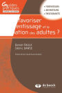 Comment favoriser l'apprentissage et la formation des adultes ?