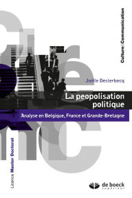 Title: La peopolisation politique, Author: Joëlle Desterbecq