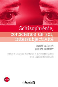Title: Schizophrénie conscience de soi intersubjectivité, Author: Jérôme Englebert