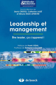 Title: Leadership et management : Être leader ça s'apprend !, Author: Bertrand Collomb