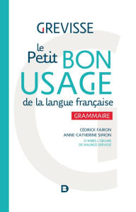 Title: Grevisse : Le Petit bon usage de la langue française - Grammaire, Author: Cédrick Fairon