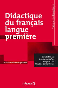 Title: Didactique du français langue première, Author: Claude Simard