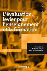 Title: L'évaluation : levier pour l'enseignement et la formation, Author: Anne Jorro
