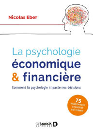 Title: La psychologie économique et financière, Author: Nicolas Eber