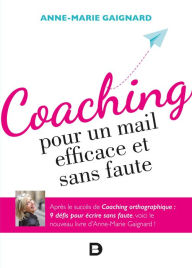 Title: Coaching pour un mail efficace et sans faute, Author: Anne-Marie Gaignard