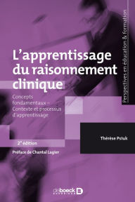 Title: L'apprentissage du raisonnement clinique, Author: Thérèse Psiuk