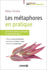 Title: Les métaphores en pratique : Comment utiliser le langage en psychothérapie ?, Author: Steven C. Hayes