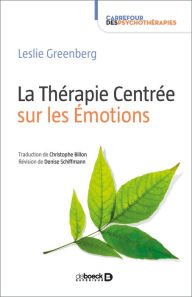Title: La Thérapie Centrée sur les Émotions, Author: Leslie Greenberg