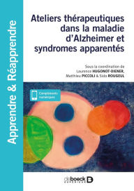 Title: Ateliers thérapeutiques dans la maladie d'Alzheimer et syndromes apparentés : En accueil de jour et en EHPAD, Author: De Boeck Supérieur
