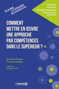 Title: Comment mettre en uvre une approche par compétences dans le supérieur ?, Author: Marianne Poumay