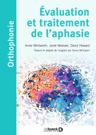 Title: Évaluation et traitement de l'aphasie, Author: Sonia Michalon