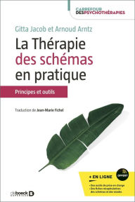 Title: La thérapie des schémas en pratique, Author: Gitta Jacob