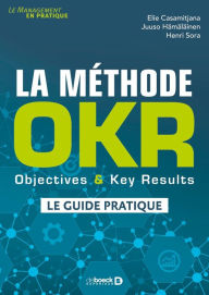 Title: La méthode OKR : Objectives & Key Results, Author: Elie Casamitjana