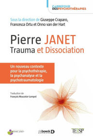 Title: Pierre Janet : trauma et dissociation, Author: Giuseppe Craparo