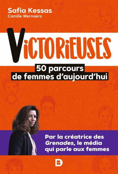 Victorieuses : 50 parcours de femmes d'aujourd'hui