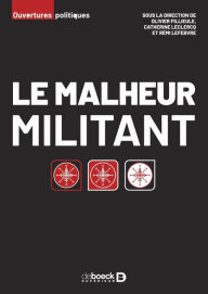 Title: Le malheur militant, Author: Olivier Filleule