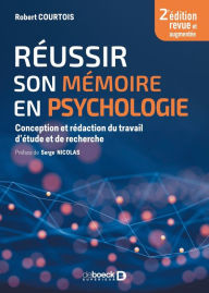 Title: Réussir son mémoire en psycho, Author: Robert Courtois