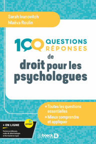 Title: 100 questions-réponses de droit pour les psychologues, Author: Sarah Ivanovitch