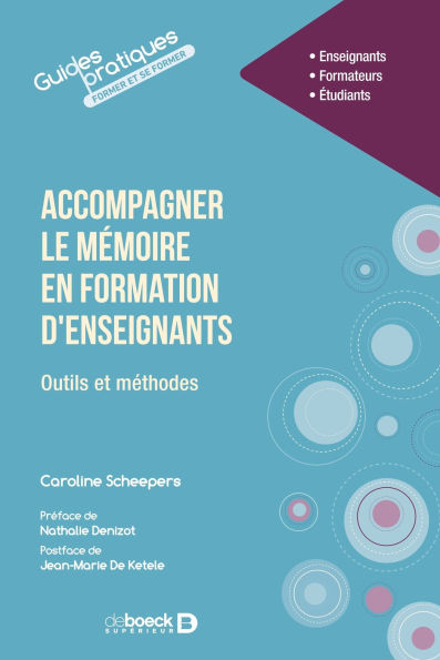 Accompagner le mémoire en formation d'enseignants: Outils et méthodes