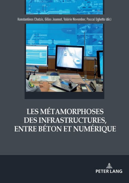 Les m tamorphoses des infrastructures, entre b ton et num rique