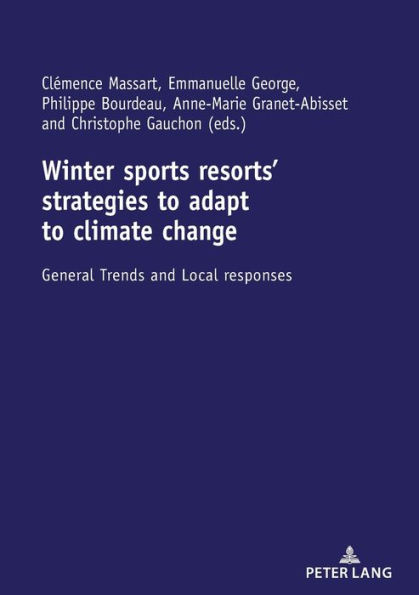 Winter sports resorts' strategies to adapt to climate change: General trends and local responses