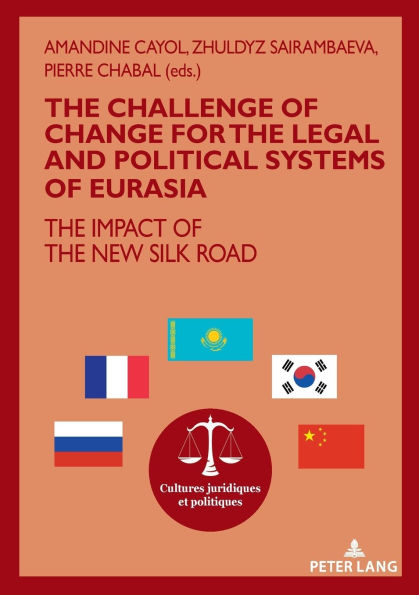the challenge of change for legal and political systems Eurasia: impact New Silk Road