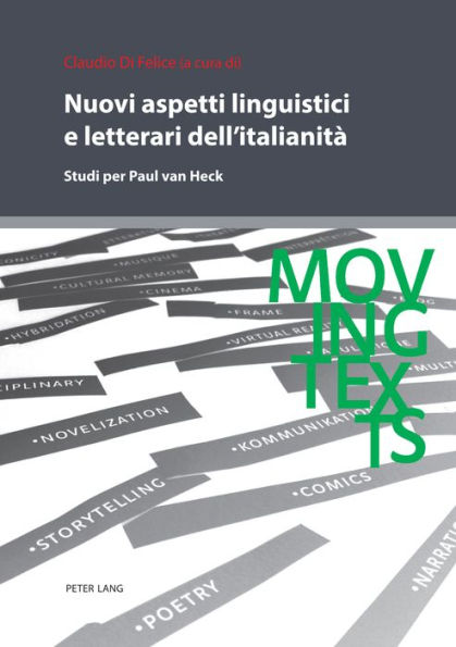 Nuovi aspetti linguistici e letterari dell'italianit : Studi per Paul van Heck