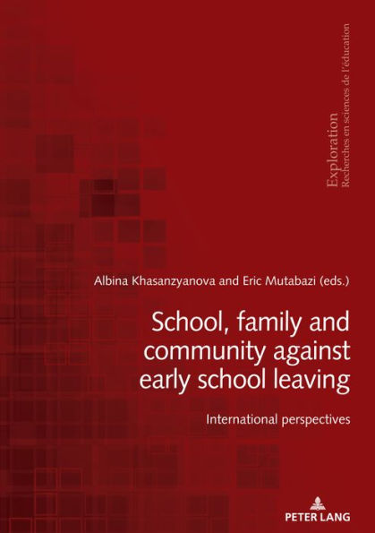 School, Family and Community Against Early School Leaving: International Perspectives