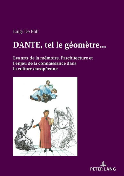 DANTE, tel le g om tre...: Les arts de la m moire, l'architecture et l'enjeu de la connaissance dans la culture europ enne