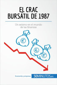 Title: El crac bursátil de 1987: Un seísmo en el mundo de las finanzas, Author: 50Minutos