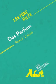 Title: Das Parfum von Patrick Süskind (Lektürehilfe): Detaillierte Zusammenfassung, Personenanalyse und Interpretation, Author: Vincent Jooris