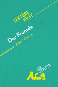 Title: Der Fremde von Albert Camus (Lektürehilfe): Detaillierte Zusammenfassung, Personenanalyse und Interpretation, Author: Pierre Weber