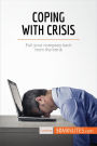 Coping With Crisis: Pull your company back from the brink