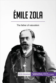 Title: Émile Zola: The father of naturalism, Author: 50Minutes