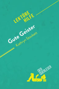 Title: Gute Geister von Kathryn Stockett (Lektürehilfe): Detaillierte Zusammenfassung, Personenanalyse und Interpretation, Author: Aurore Touya