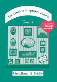 Title: La Cuisine à quatre mains: Tome 2, Author: Christiane