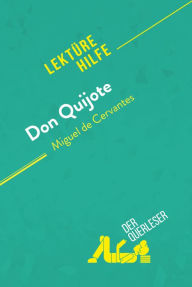 Title: Don Quijote von Miguel de Cervantes (Lektürehilfe): Detaillierte Zusammenfassung, Personenanalyse und Interpretation, Author: Natacha Cerf