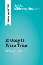 If Only It Were True by Marc Levy (Book Analysis): Detailed Summary, Analysis and Reading Guide
