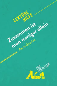 Title: Zusammen ist man weniger allein von Anna Gavalda (Lektürehilfe): Detaillierte Zusammenfassung, Personenanalyse und Interpretation, Author: Cécile Perrel