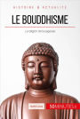 Le bouddhisme: La religion de la sagesse