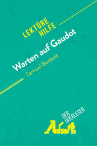 Title: Warten auf Godot von Samuel Beckett (Lektürehilfe): Detaillierte Zusammenfassung, Personenanalyse und Interpretation, Author: Claire Cornillon