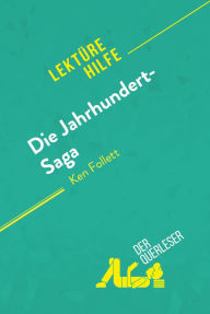 Title: Die Jahrhundert-Saga von Ken Follett (Lektürehilfe): Detaillierte Zusammenfassung, Personenanalyse und Interpretation, Author: Elena Pinaud