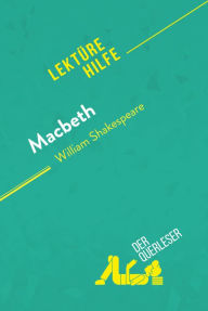 Title: Macbeth von William Shakespeare (Lektürehilfe): Detaillierte Zusammenfassung, Personenanalyse und Interpretation, Author: Claire Cornillon