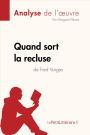 Quand sort la recluse de Fred Vargas (Analyse de l'oeuvre): Analyse complète et résumé détaillé de l'oeuvre