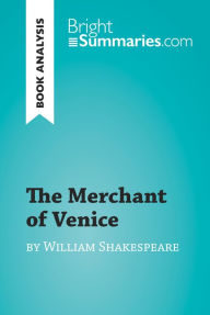 Title: The Merchant of Venice by William Shakespeare (Book Analysis): Detailed Summary, Analysis and Reading Guide, Author: Bright Summaries