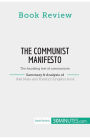 Book Review: The Communist Manifesto by Karl Marx and Friedrich Engels: The founding text of communism