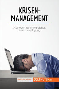 Title: Krisenmanagement: Methoden zur erfolgreichen Krisenbewältigung, Author: Véronique Bronckart