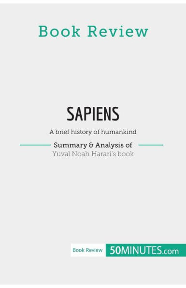 Book Review: Sapiens by Yuval Noah Harari:A brief history of humankind